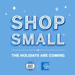 Shop Small for the holidays with American Express.