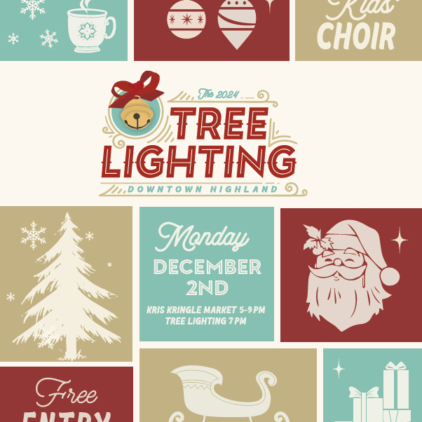 Downtown Highland tree lighting event December 2nd.